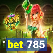 bet 785